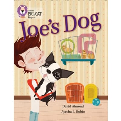 Joe’s Dog - Collins Big Cat Progress - David Almond
