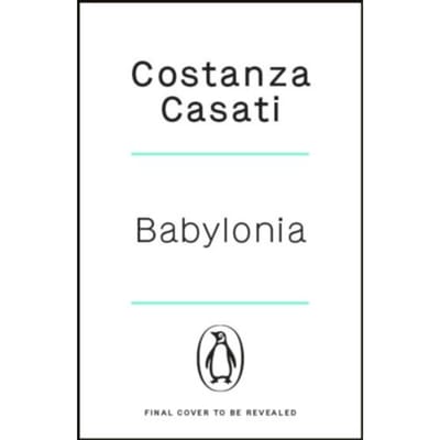 Babylonia - Costanza Casati