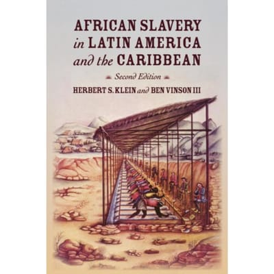 African Slavery In Latin America And The Caribbean - Klein