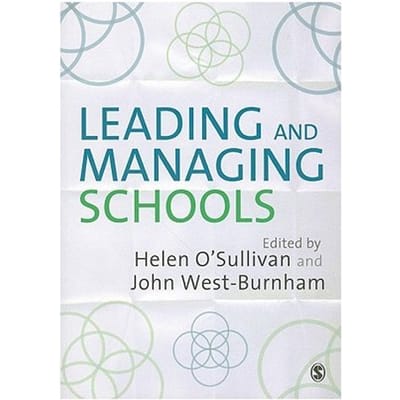 Leading And Managing Schools - O'Sullivan