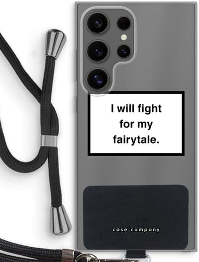 Case Company® - Hoesje met koord geschikt voor Samsung Galaxy S24 Ultra hoesje met Koord - Fight for my fairytale - Telefoonhoesje met Zwart Koord - Bescherming aan alle Kanten en Over de Schermrand