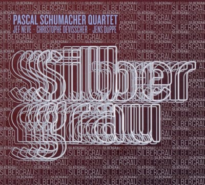 Pascal Schumacher Quartet - Silbergrau (CD)