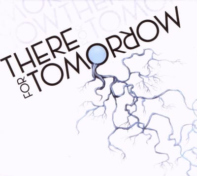 There For Tomorrow