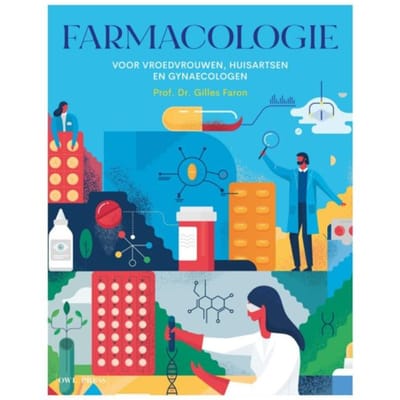 Farmacologie Voor Vroedvrouwen, Huisartsen En Gynaecologen - Gilles Faron
