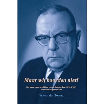 Maar Wij Hoorden Niet! - W. van der Zwaag