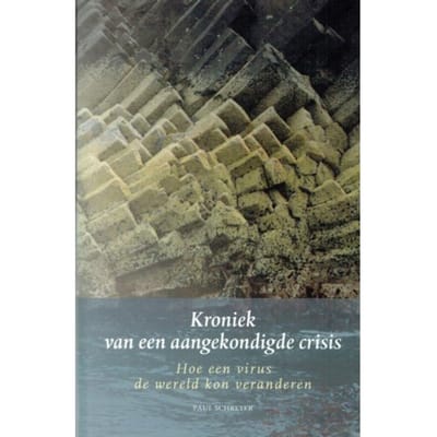 Kroniek Van Een Aangekondigde Crisis - Paul Schreyer