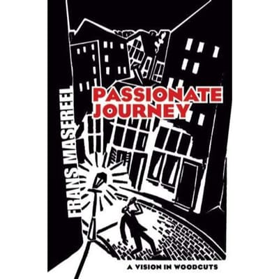 Passionate Journey - Masereel, Frans