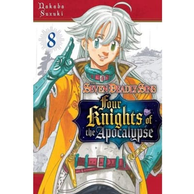 The Seven Deadly Sins: Four Knights Of The Apocalypse 8 - The Seven Deadly Sins: Four Knights - Nakaba Suzuki