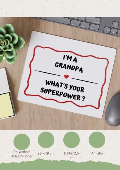 Akyol - i'm a grandpa what's your superpower? Muismat - Opa - opa met superkracht - verjaardag - cadeautje voor opa - opa artikelen - kado - geschenk - 23 bij 19 cm