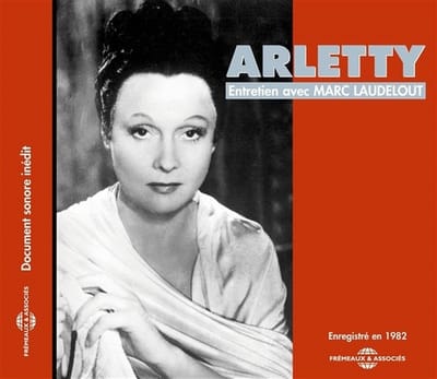 Arletty - Entretien Avec Marc Laudelout (CD)