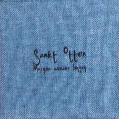 Sankt Otten - Morgen Wieder Lustig (CD) (Limited Deluxe Edition)