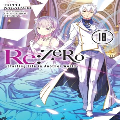 ReZERO Starting Life in Another World Deel. 18 light novels van Tappei Nagatsuki Paperback Boek 9781975335274