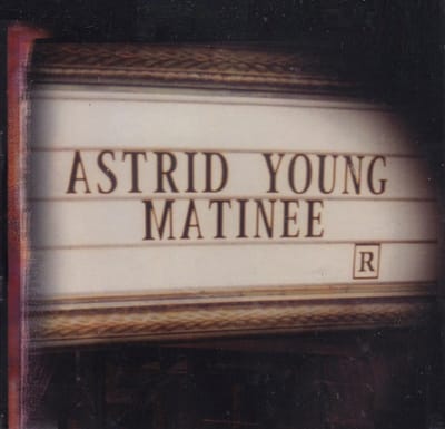 Astrid Young - Matinee (CD)