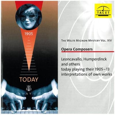 The Welte-Mignon Mystery Vol. Xiv: Opera Composers