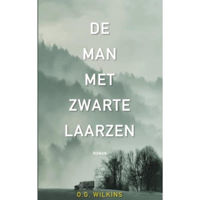 De Man Met Zwarte Laarzen - O.G. Wilkins