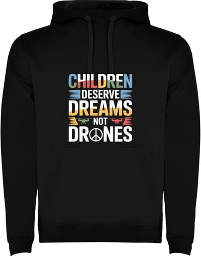 Zwarte Hoodie Childeren deserve Dreams not Drones - Kinderen verdienen Dromen geen Drones Maat M