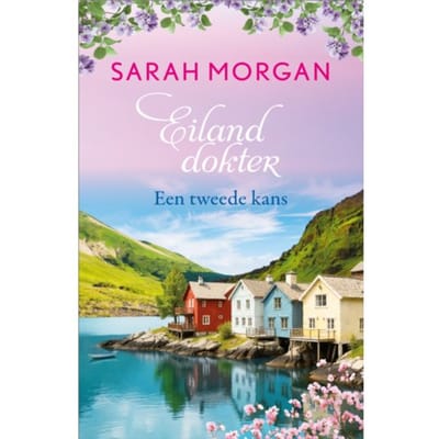 Een Tweede Kans - Eilanddokter - Sarah Morgan