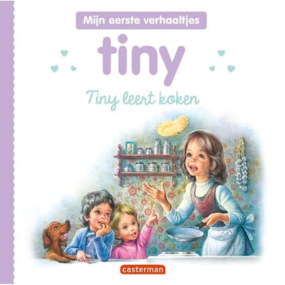Tiny Leert Koken - Tiny - Mijn Eerste Verhaaltjes