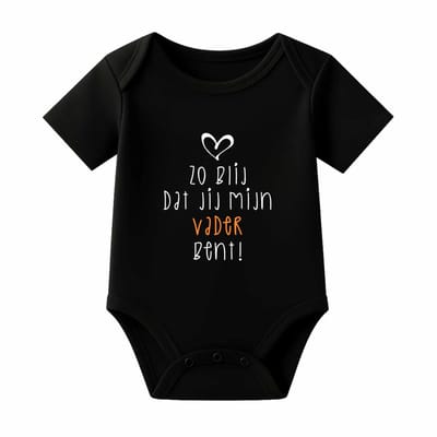Romper met Tekst Baby – Zo blij dat jij mijn vader bent – Zwart – Korte mouw – Maat 74/80