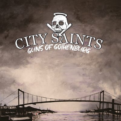 City Saints - Guns Of Gothenburg (LP)
