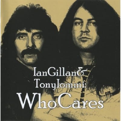 Ian Gillan & Tony Iommi - Who Cares - Ian And Tony Iommni Gillan