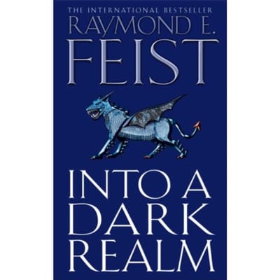Into A Dark Realm - Raymond E. Feist
