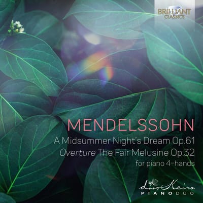DuoKeira Piano Duo - Mendelssohn: A Midsummer Night'S Dream Op.61 Overture The Fair Melusine Op.32 (For Piano 4-Hands) (CD)