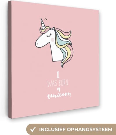 Canvas schilderij kinderen - Muurdecoratie kinderkamer - Unicorn - I was born a unicorn - Quotes - Roze - Spreuken - Wanddecoratie meisjes - Canvasdoek kinderen - 20x20 cm