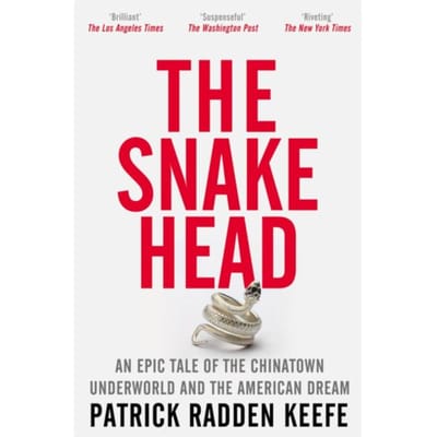 The Snakehead - Patrick Radden Keefe