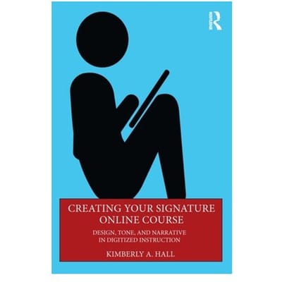 Creating Your Signature Online Course - Hall
