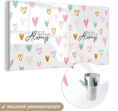 MuchoWow® Glasschilderij 120x60 cm - Schilderij acrylglas - You will forever be my always - Voor altijd - Quotes - Spreuken - Liefde - Foto op glas - Schilderijen