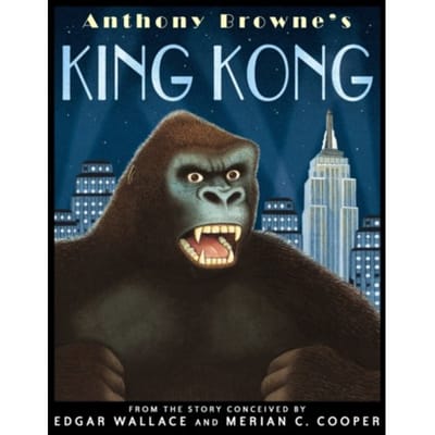 King Kong - Anthony Browne