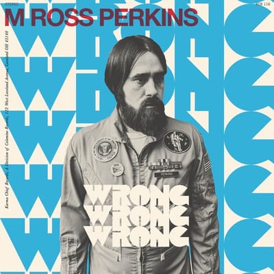 M Ross Perkins - Wrong Wrong Wrong (7" Single) (Coloured Vinyl)