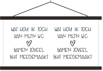 Posterhanger incl. Poster 60x30 cm - Schoolplaat - Spreuken - Quotes - Wat hou ik toch van mijn wc, samen zoveel shit meegemaakt - Shit - Textielposter - Zwarte latten