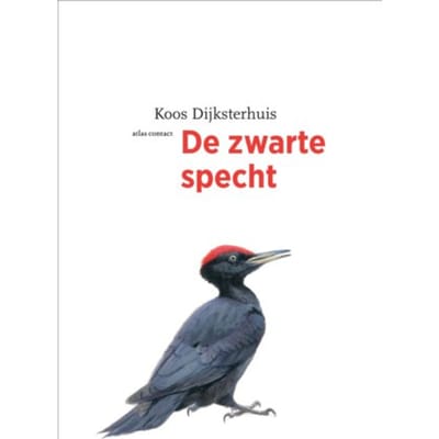 De Zwarte Specht - De Vogelserie - Koos Dijksterhuis