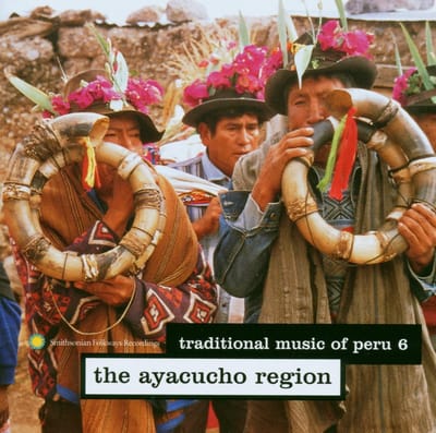 Various Artists - Traditional Music Of Peru: The Ayacucho Region (CD)