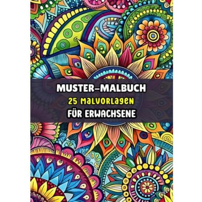 Muster-Malbuch - 25 Malvorlagen Für Erwachsene - Malbücher Für Erwachsene