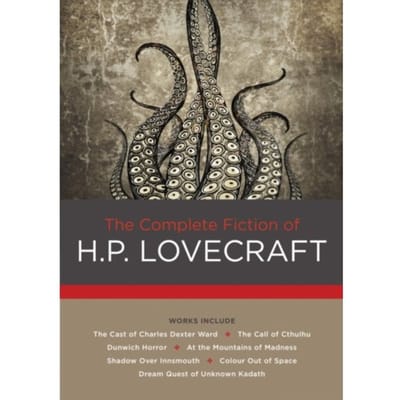 The Complete Fiction Of H. P. Lovecraft - H. P. Lovecraft