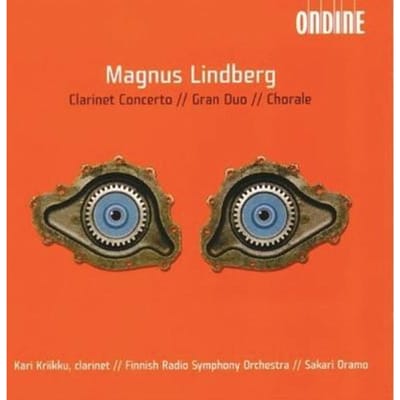 Kari Krikku, Finnish Radio Symphony Orchestra, Sakari Oramo - Lindberg: Clarinet Concerto | Gran Duo | Chorale (CD)
