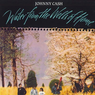 Johnny Cash - Water From The Wells Of Home (LP) (Remastered)