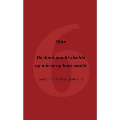 De Dood Wacht Slechts Op Wie Er Op Hem Wacht - Olax .