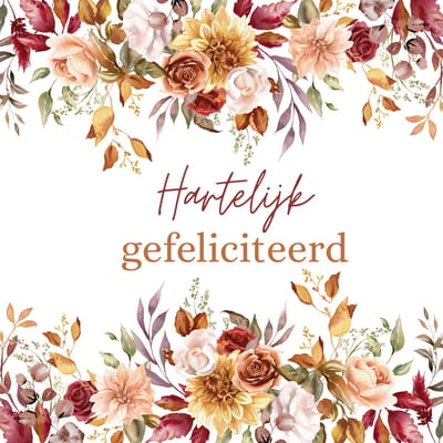 Hartelijk gefeliciteerd - Kaart met bloemen in herfstkleuren – Dubbele wenskaart 13x13 cm – Stevig 300 grams wit papier – Inclusief kraftkleurige envelop – FSC