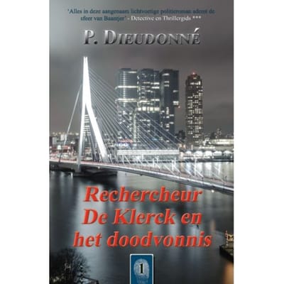 Rechercheur De Klerck En Het Doodvonnis - De Klerck - P. Dieudonné