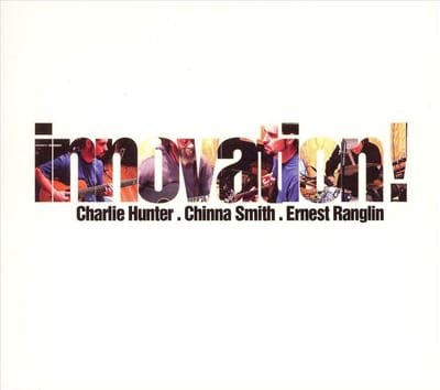 Innovation! - Charlie Hunter