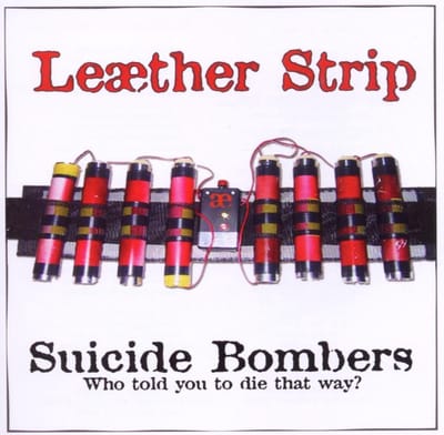 Suicide Bombers -Mcd- - Leaether Strip