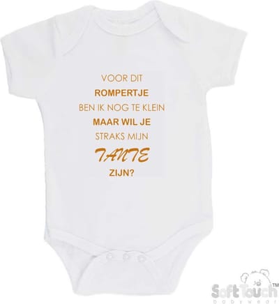 100% katoenen Romper "Voor dit rompertje ben ik nog te klein maar wil je straks mijn Tante zijn? " Unisex Katoen Wit/tan Maat 56/62