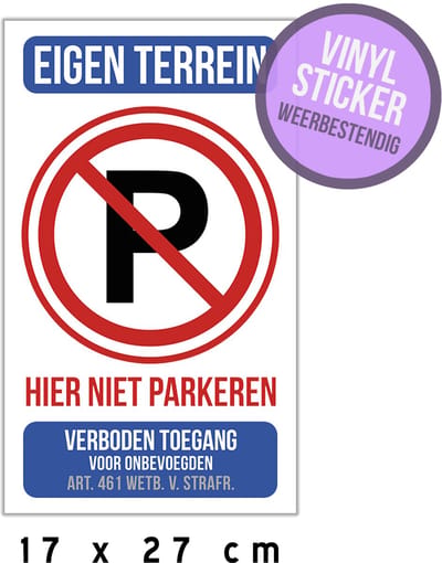 Pictogram/ vinyl sticker (1x) | "Eigen terrein - Hier niet parkeren - Geen toegang voor onbevoegden" | 17 x 27 cm | Geen parkeerplaats | Privaat | Parkeeroverlast | Watervast | 1 stuk