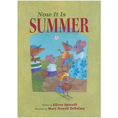 Now It Is Summer - Eileen Spinelli