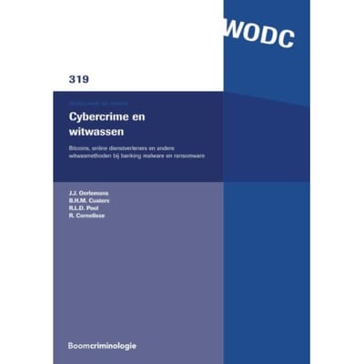 Cybercrime En Witwassen - Onderzoek En Beleid-Reeks Wodc - J.J. Oerlemans