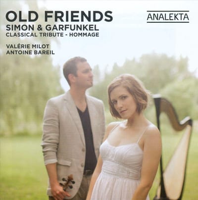 Valérie Milot & Antoine Bareil - Old Friends (Simon & Garfunkel (Classical Tribute - Hommage)) (CD)